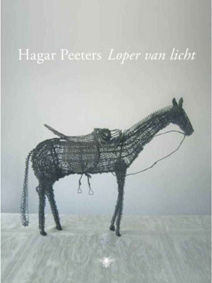 Loper van licht Hagar Peeters